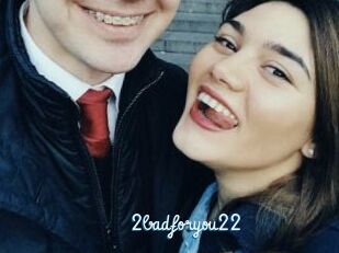 2badforyou22