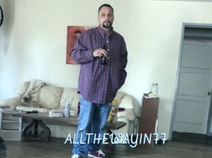 ALLTHEWAYIN77