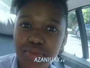 AZANIYAXxx