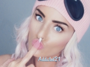 Addicted21
