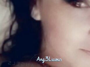 Ang3Licious