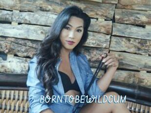 BORNTOBEWILDCUM