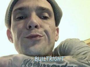 BUILTRIGHT