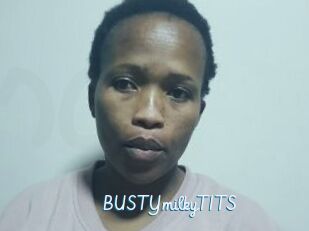 BUSTYmilkyTITS