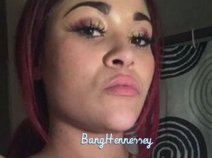 BangHennessey