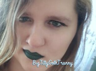 BigTittyGothTranny