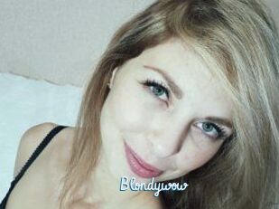 Blondywow