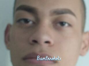 Bambinohotx