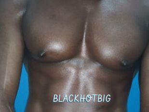 BLACKHOTBIG