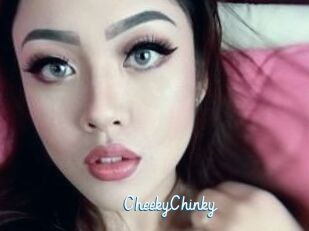 CheekyChinky