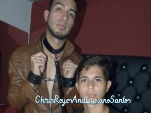 ChrisReyesAndLucianoSantos