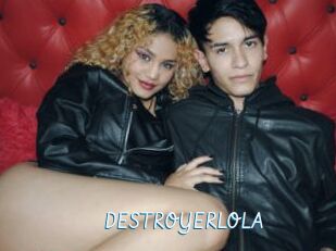DESTROYERLOLA