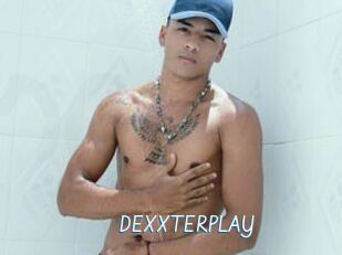 DEXXTERPLAY