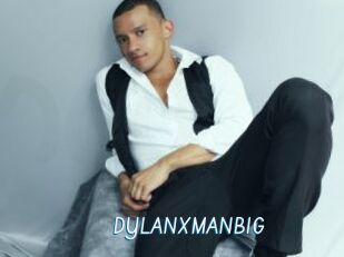 DYLANXMANBIG