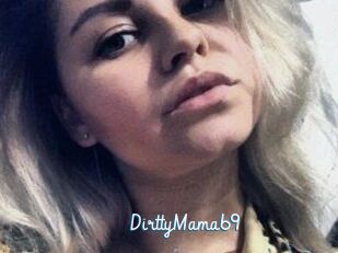 DirttyMama69