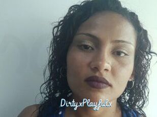 DirtyxPlayfulx