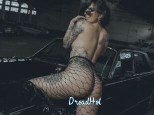 DreadHot