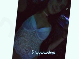 Drippinwetvee
