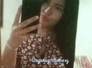 Dayanagirlhotsexy