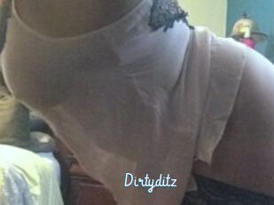 Dirtyditz