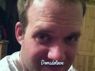 Domidolove