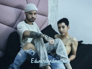 Edwardandmatthew