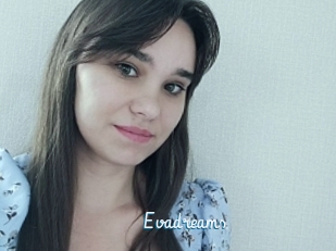 Evadreams