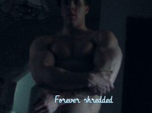Forever_shredded