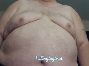 Fatboybigload