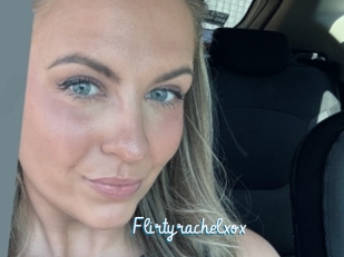 Flirtyrachelxox