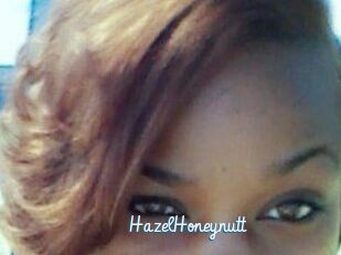 HazelHoneynutt