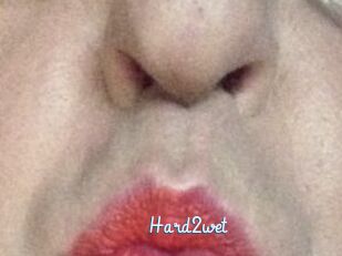 Hard2wet
