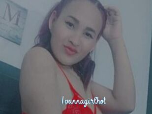 Ivannagirlhot