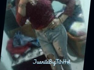 JuanitaBigTitsHot