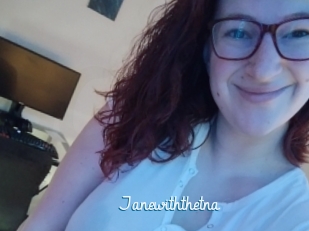 Janewiththetna