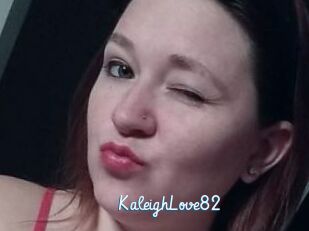 KaleighLove82