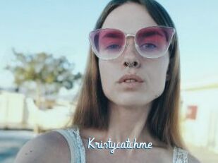 Kristycatchme