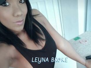 LEYNA_BROKE