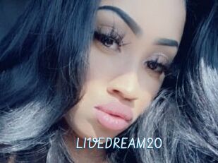 LIVEDREAM20