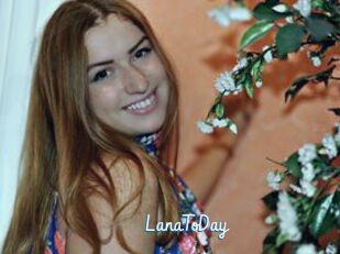 LanaToDay