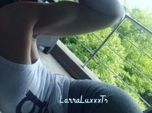 LarraLuxxxTs