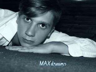 MAXdreams