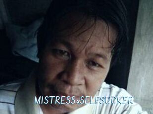 MISTRESSxSELFSUCKER