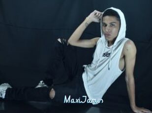 MaxiJames