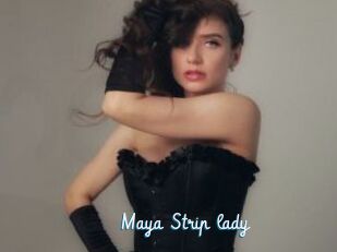 Maya_Strip_lady