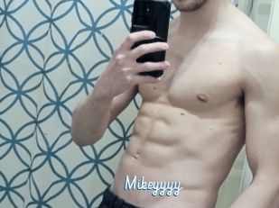 Mikeyyyy