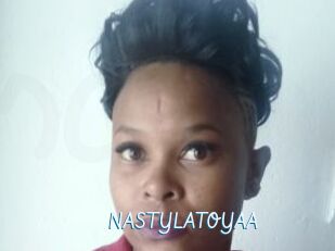NASTYLATOYAA