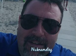 Nicknamebig