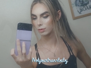Notyourtransbaby
