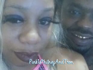 PinkWhitneyAndTron